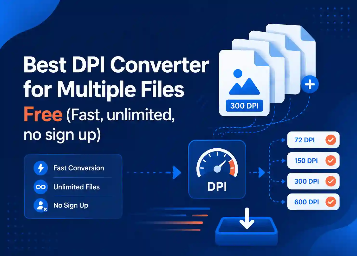 Best DPI Converter for Multiple Files Free (Fast, Unlimited)